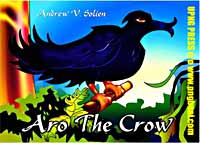 Childresn Books-Pulbications:  Aro the Crow - CLICK FOR CATALOG